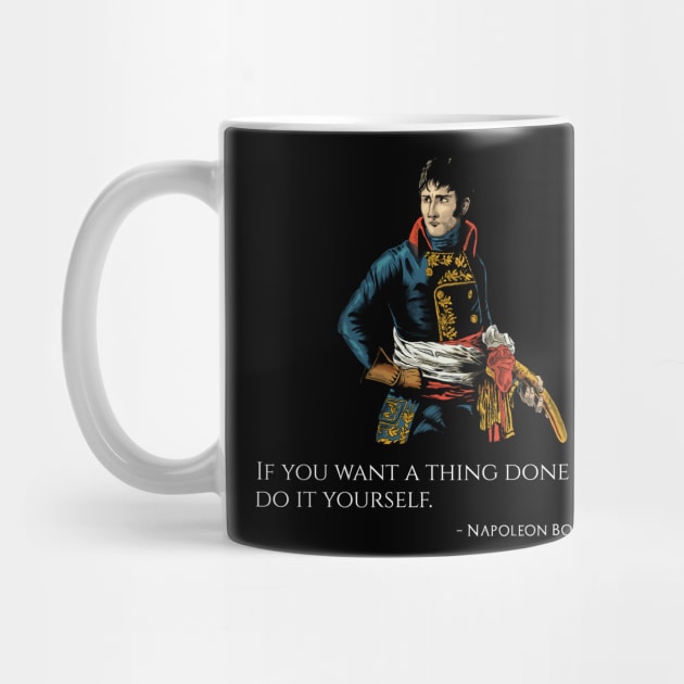 Napoleon Bonaparte Quote - Napoleonic Era - French Emperor by Styr Designs